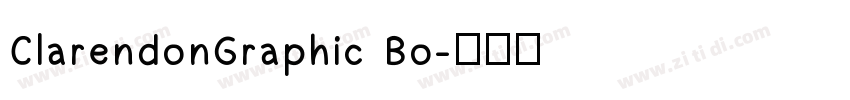 ClarendonGraphic Bo字体转换